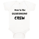 Baby Clothes New to The Quarantine Crew Newborn Baby Baby Bodysuits Cotton