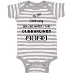 Baby Clothes My First Birthday The 1 Where I Was Quarantined 2020 Baby Bodysuits