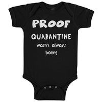 Baby Clothes Proof Quarantine Wasn'T Always Boring Newborn 2020 Baby Bodysuits