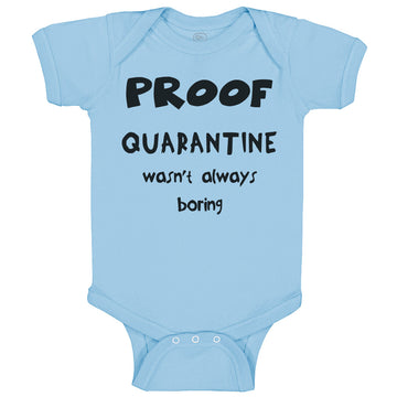 Baby Clothes Proof Quarantine Wasn'T Always Boring Newborn 2020 Baby Bodysuits