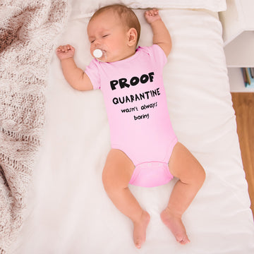 Baby Clothes Proof Quarantine Wasn'T Always Boring Newborn 2020 Baby Bodysuits
