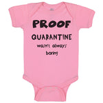 Baby Clothes Proof Quarantine Wasn'T Always Boring Newborn 2020 Baby Bodysuits
