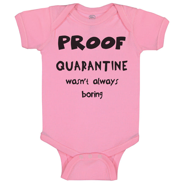 Baby Clothes Proof Quarantine Wasn'T Always Boring Newborn 2020 Baby Bodysuits