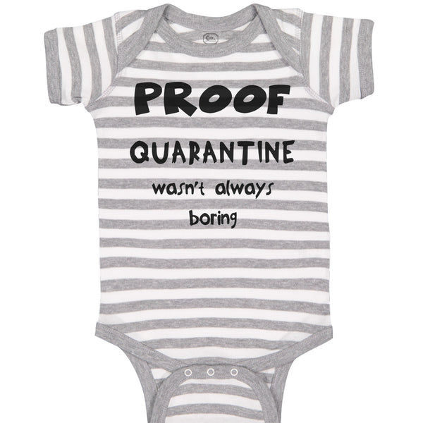 Baby Clothes Proof Quarantine Wasn'T Always Boring Newborn 2020 Baby Bodysuits