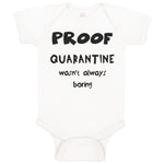 Baby Clothes Proof Quarantine Wasn'T Always Boring Newborn 2020 Baby Bodysuits