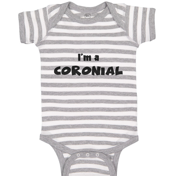 I'M A Coronial Quarantine Social Distancing Newborn Baby