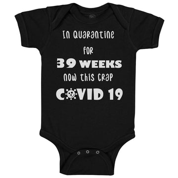 Baby Clothes In Quarantine for 39 Weeks and Now This Newborn Baby Baby Bodysuits