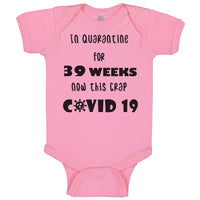 Baby Clothes In Quarantine for 39 Weeks and Now This Newborn Baby Baby Bodysuits