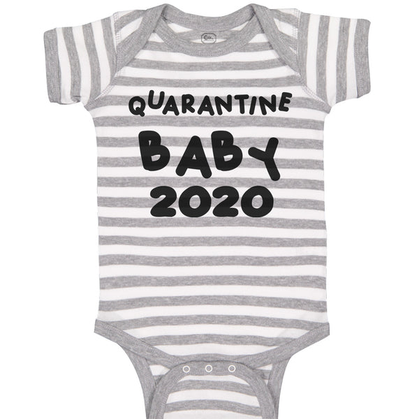 Quarantine Baby 2020 Social Distancing