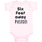 Baby Clothes 6 Feet Away Please Social Distancing Quarantine Baby Bodysuits