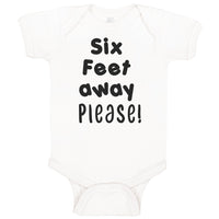 Baby Clothes 6 Feet Away Please Social Distancing Quarantine Baby Bodysuits
