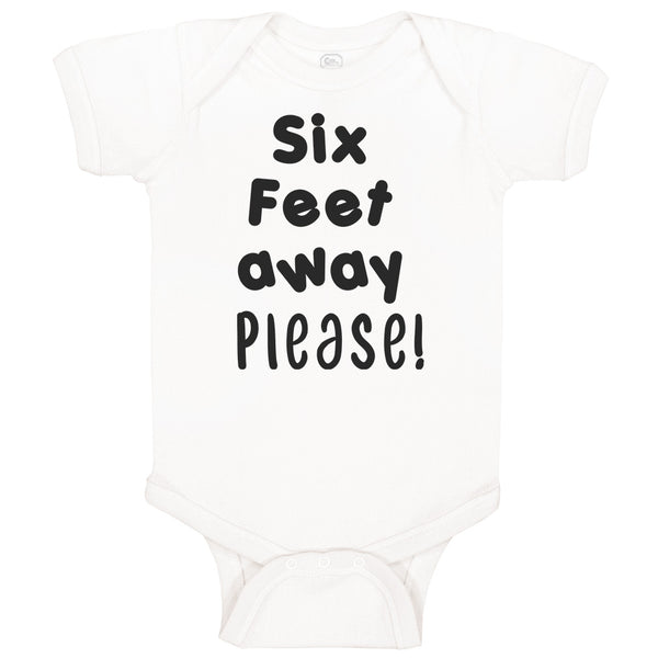 Baby Clothes 6 Feet Away Please Social Distancing Quarantine Baby Bodysuits