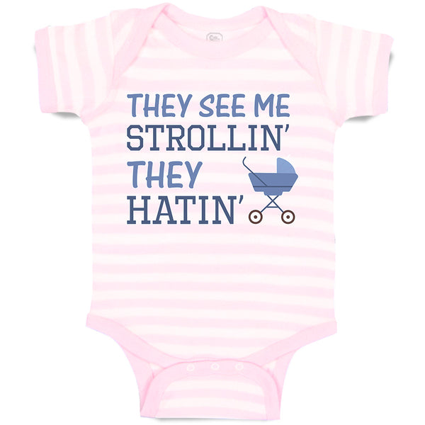 Baby Clothes They See Me Strollin' They Hatin' Baby Carriage Baby Bodysuits