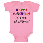 Baby Clothes Happy Birthday to Grandma! Baby Bodysuits Boy & Girl Cotton