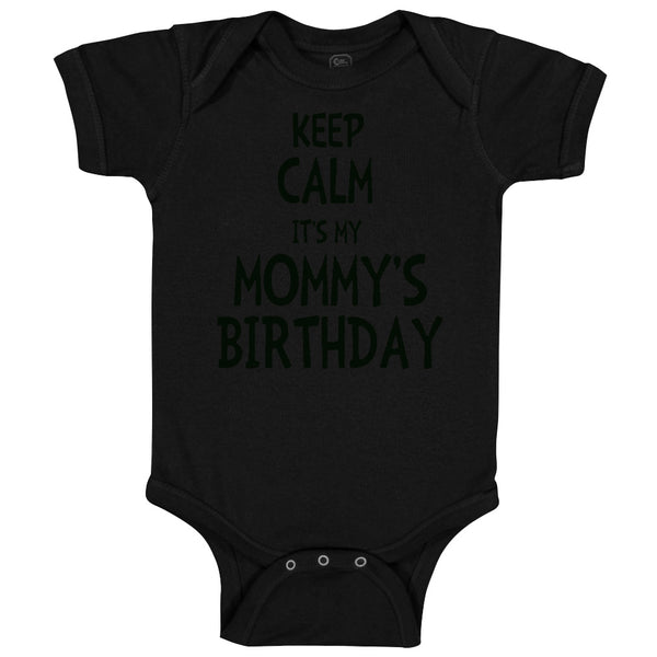 Baby Clothes Keep Calm It's Mommy's Birthday Baby Bodysuits Boy & Girl Cotton