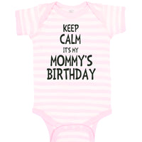 Baby Clothes Keep Calm It's Mommy's Birthday Baby Bodysuits Boy & Girl Cotton