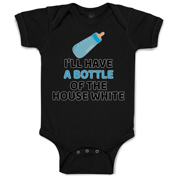 Baby Clothes I'Ll Have A Baby Bottle of The House White with Nipple Cotton