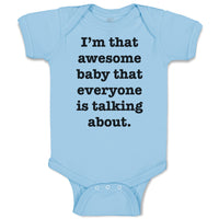 Baby Clothes I'M That Awesome Baby That Everyone Is Talking About. Cotton