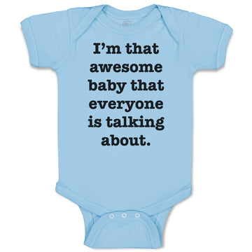 Baby Clothes I'M That Awesome Baby That Everyone Is Talking About. Cotton