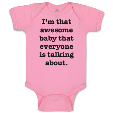 Baby Clothes I'M That Awesome Baby That Everyone Is Talking About. Cotton