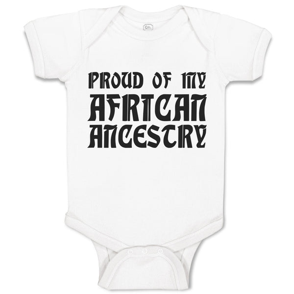 Baby Clothes Proud of My African Ancestry Baby Bodysuits Boy & Girl Cotton