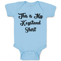 Baby Clothes This Is My Kegstand Shirt Baby Bodysuits Boy & Girl Cotton