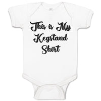 This Is My Kegstand Shirt