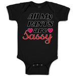 Baby Clothes All My Pants Are Sassy with Pink Heart Symbol Baby Bodysuits Cotton