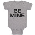 Baby Clothes Be Mine Unique Letters for Valentine's Baby Bodysuits Cotton