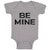 Baby Clothes Be Mine Unique Letters for Valentine's Baby Bodysuits Cotton