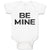 Baby Clothes Be Mine Unique Letters for Valentine's Baby Bodysuits Cotton