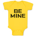 Baby Clothes Be Mine Unique Letters for Valentine's Baby Bodysuits Cotton