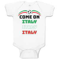 Baby Clothes Come on Italy Sport Soccer Ball Flag of Italy Baby Bodysuits Cotton