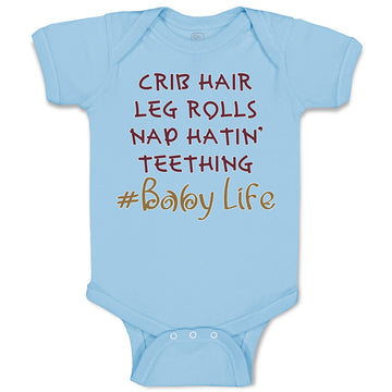 Baby Clothes Crib Hair Leg Rolls Nap Hatin' Teething Baby Life Baby Bodysuits