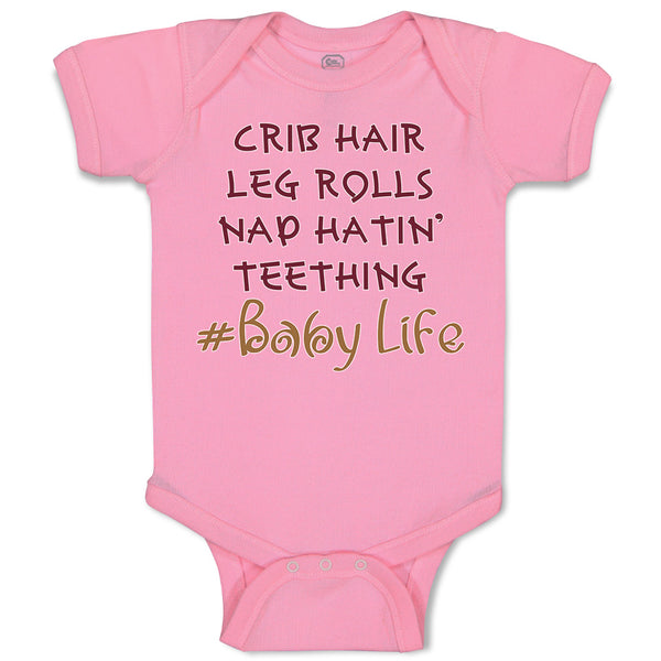 Baby Clothes Crib Hair Leg Rolls Nap Hatin' Teething Baby Life Baby Bodysuits