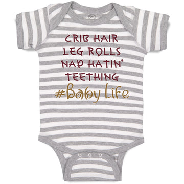 Baby Clothes Crib Hair Leg Rolls Nap Hatin' Teething Baby Life Baby Bodysuits