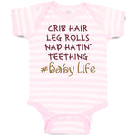 Baby Clothes Crib Hair Leg Rolls Nap Hatin' Teething Baby Life Baby Bodysuits