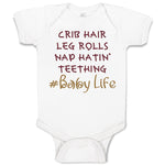 Baby Clothes Crib Hair Leg Rolls Nap Hatin' Teething Baby Life Baby Bodysuits