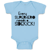 Baby Clothes Every Superhero Needs A Sidekick! Funny Jokes Baby Bodysuits Cotton