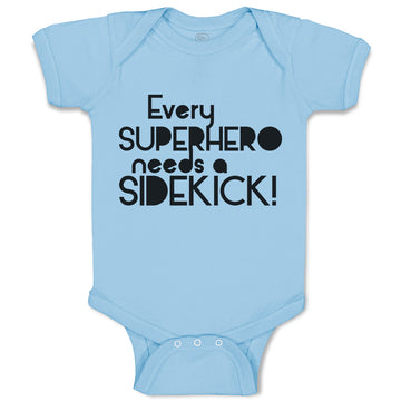 Baby Clothes Every Superhero Needs A Sidekick! Funny Jokes Baby Bodysuits Cotton