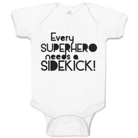 Baby Clothes Every Superhero Needs A Sidekick! Funny Jokes Baby Bodysuits Cotton