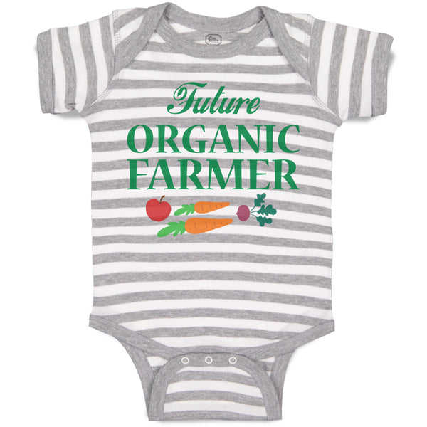 Baby Clothes Future Organic Farmer Harvests and Sell Vegetables Baby Bodysuits