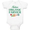 Baby Clothes Future Organic Farmer Harvests and Sell Vegetables Baby Bodysuits