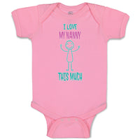 Baby Clothes I Love My Nanny This Much Baby Bodysuits Boy & Girl Cotton