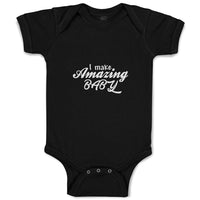 Baby Clothes I Make Amazing Baby Motivational and Inspiring Baby Bodysuits