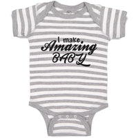 Baby Clothes I Make Amazing Baby Motivational and Inspiring Baby Bodysuits