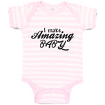 Baby Clothes I Make Amazing Baby Motivational and Inspiring Baby Bodysuits