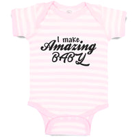 Baby Clothes I Make Amazing Baby Motivational and Inspiring Baby Bodysuits