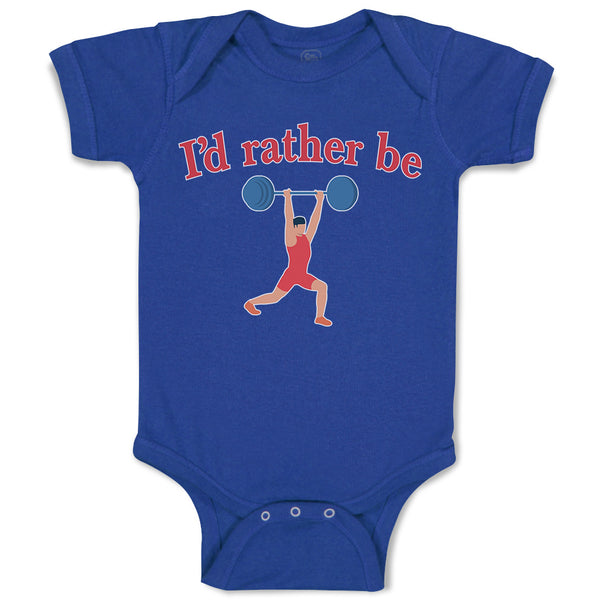 Baby Clothes I'D Rather Be Person Weightlifting Sport Workout Baby Bodysuits