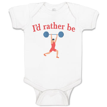 Baby Clothes I'D Rather Be Person Weightlifting Sport Workout Baby Bodysuits